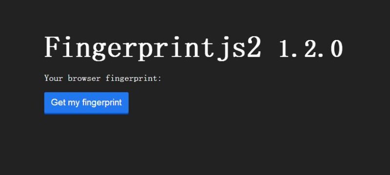 Fingerprintjs2：一款开源设备指纹采集器-华盟网