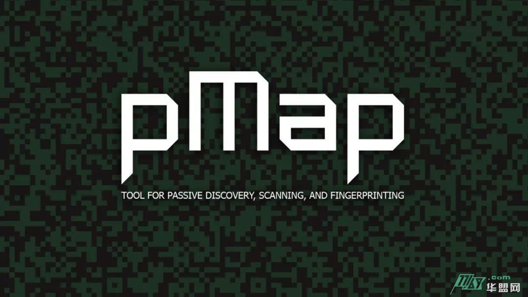 pMap - 被动发现，扫描和指纹识别工具